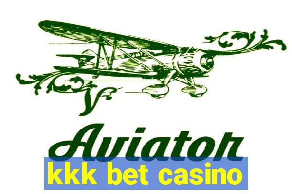 kkk bet casino